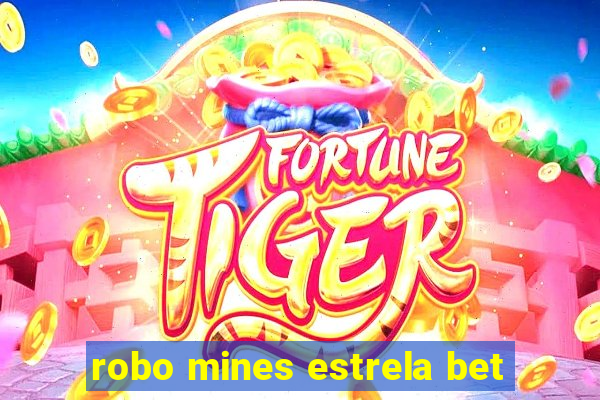 robo mines estrela bet